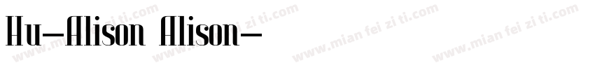 Hu-Alison Alison字体转换